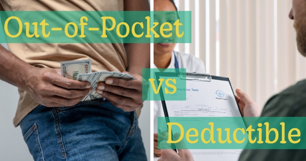 out-of-pocket vs deductible health insurance expenses